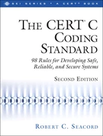 CERTÂ® C Coding Standard, Second Edition, The