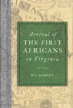 Arrival of the First Africans in Virginia