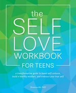 The Self-Love Workbook for Teens