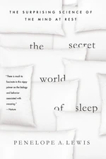 The Secret World of Sleep