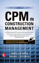 CPM in Construction Management, Eighth Edition