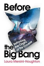 Before the Big Bang - Mersini-Houghton Laura