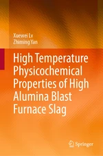 High Temperature Physicochemical Properties of High Alumina Blast Furnace Slag