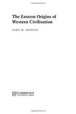 The Eastern Origins of Western Civilisation