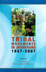 Tribal Movements in Jharkhand 1857-2007