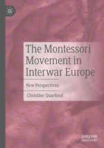 The Montessori Movement in Interwar Europe