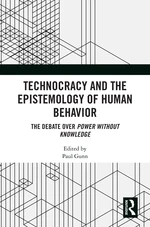 Technocracy and the Epistemology of Human Behavior