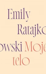 Moje telo - Emily Ratajkowski