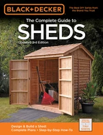 Black & Decker The Complete Guide to Sheds 3rd Edition