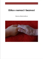 Etika v nemoci i bezmoci - Martina Muknšnáblová - e-kniha