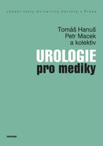 Urologie pro mediky - Tomáš Hanuš, Petr Macek - e-kniha