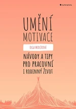 Umění motivace - Olga Medlíková - e-kniha
