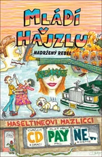 Mládí v hajzlu - Nadržený rebel - C.D. Payne