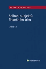 Selhání subjektů finančního trhu - Lukáš Zrůst