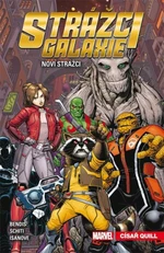 Strážci galaxie Noví Strážci - Brian Michael Bendis