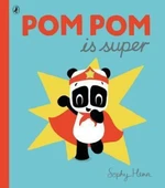 Pom Pom is Super - Henn Sophy