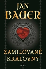 Zamilované královny - Jan Bauer