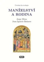 Manželství a rodina - Jorge Miras, Juan Ignacio Bañares - e-kniha