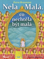 Nela Malá, co nechtěla být malá - Petra Braunová, Tomáš Řízek