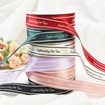 2.5cm Especially For You Printed Satin Ribbon Gift Flowers Packing Belt for Wedding Party Decorations DIY Crafts Ribbon