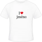 Tričko pánská, I love jméno