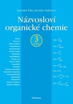 Názvosloví organické chemie - Jaroslav Fikr, Jaroslav Kahovec