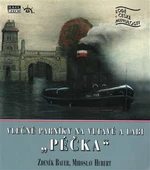 Vlečné parníky na Vltavě a Labi "Péčka" - Miroslav Hubert, Zdeněk Bauer
