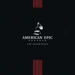 American Epic - The Soundtrack (LP)