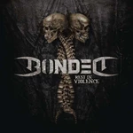 Bonded - Rest In Violence (LP)
