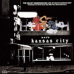 The Velvet Underground – Live At Max's Kansas City (Expanded & Remastered) LP