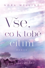 Vše, co k tobě cítím (Defekt) - Nora Welling