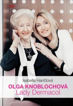 Olga Knoblochová Lady Dermacol - Isabella Hančlová