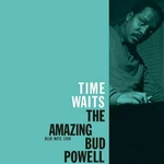 Bud Powell - Time Waits: The Amazing Bud Powell, Vol.4 (LP) LP platňa