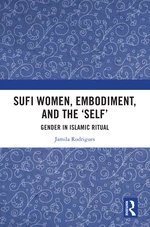 Sufi Women, Embodiment, and the âSelfâ
