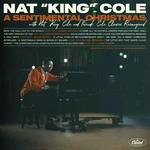 Nat King Cole - A Sentimental Christmas (With Nat King Cole And Friends: Cole Classics Reimagined) (LP) Nat King Cole - A Sentimental Christmas (With Nat King Cole And Friends: Cole Classics Reimagined) (LP)