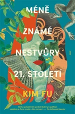 Méně známé nestvůry 21. století - Kim Fu