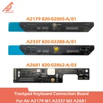 M1 M2 Laptop A2179 A2337 A2681 Touchpad Trackpad Keyboard Connection Board For Macbook Air 13 inch EMC 3302 EMC 3598 EMC 4074