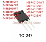 10PCS MBR3045PT MBR30A0PT MBR3060PT MBR3045WT MBR30100PT MBR30150PT MBR40100WT MBR40100PT MBR40150PT MBR40200PT MBR4035PT TO-247