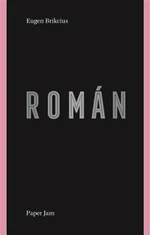 Román - Helena Wernischová, Eugen Brikcius