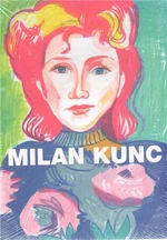 Milan Kunc. Portréty/Portraits - Alice Mžyková, Stephan von Wiese