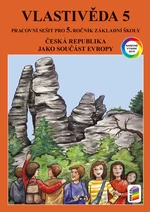Vlastivěda 5.r. - Česká republika jako součást Evropy - pracovní sešit barevný