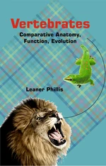 Vertebrates Comparative Anatomy, Function, Evolution