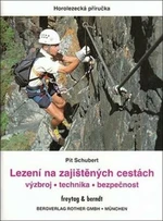 Lezení na zajištěných cestách - David Křížek, Pit Schubert