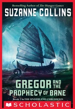 Gregor and the Prophecy of Bane (The Underland Chronicles #2)
