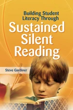 Building Student Literacy Through Sustained Silent Reading