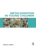 Metacognition in Young Children