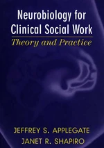 Neurobiology for Clinical Social Work