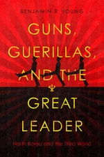 Guns, Guerillas, and the Great Leader