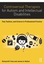 Controversial Therapies for Autism and Intellectual Disabilities