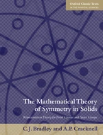 The Mathematical Theory of Symmetry in Solids